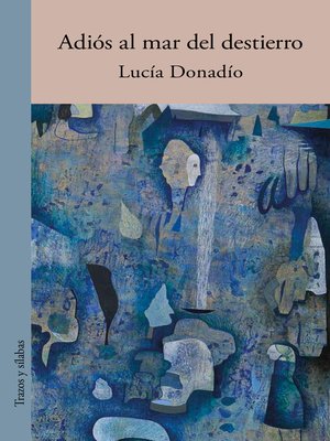 Adiós al mar del destierro - ebook